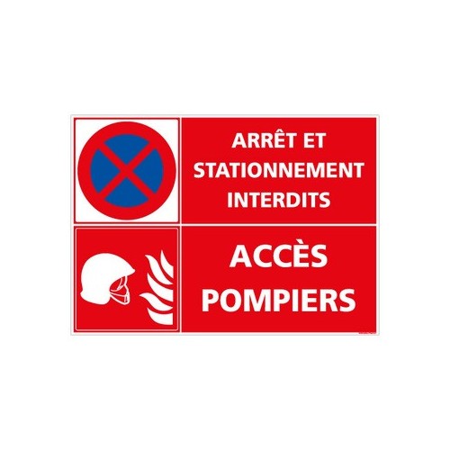 PANNEAU ARRÊT ET STATIONNEMENT INTERDITS - ACCÈS POMPIERS (L0262)