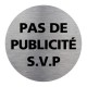 Plaquette de porte ronde PAS DE PUBLICITE SVP