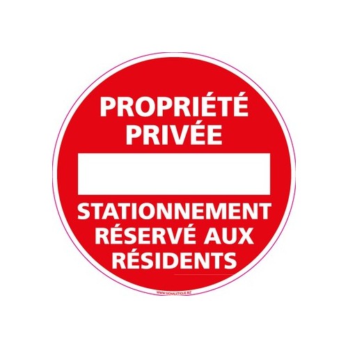 Panneau PROPRIETE PRIVEE STATIONNEMENT RESERVE AUX RESIDENTS (L0209) Diam. 450 mm AdhÃ©sif