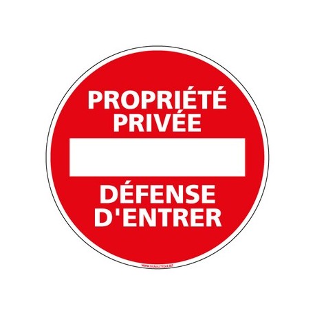 Panneau PROPRIETE PRIVEE DEFENSE D'ENTRER (L0264) Diam. 450 mm Aluminium 2 mm